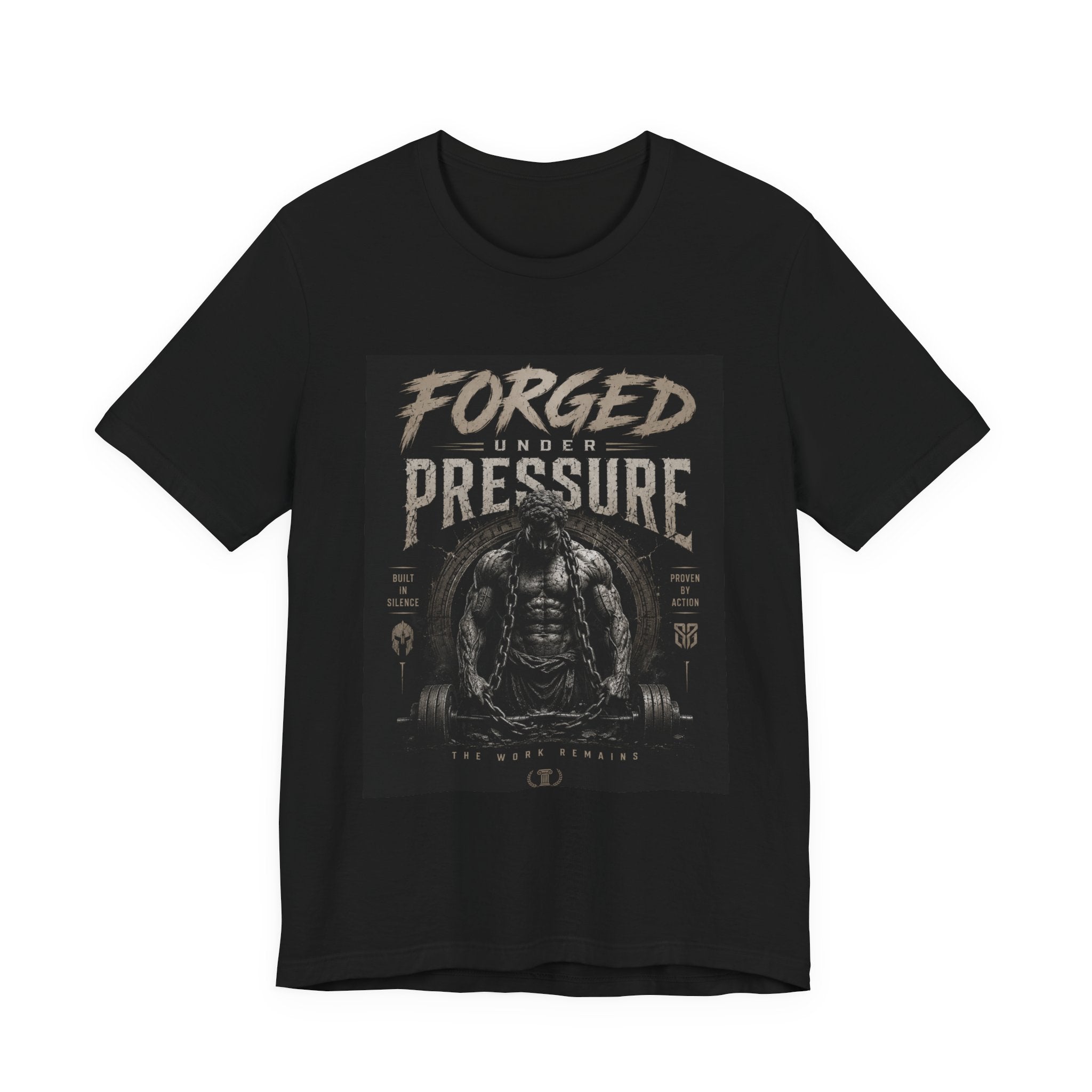 Forged Under Pressure Graphic Tee — Motivational Strength Fitness Shirt