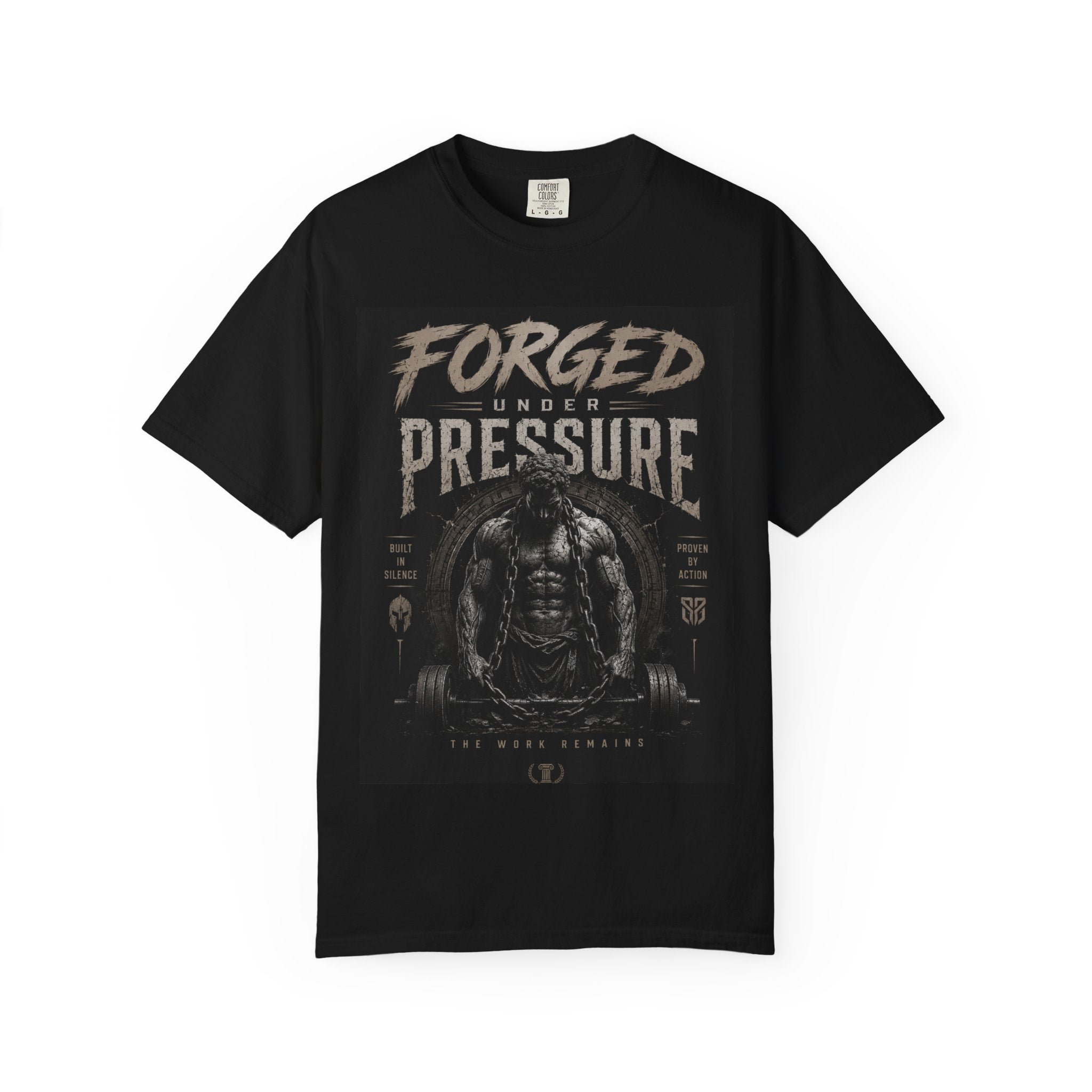 Forged Under Pressure T-Shirt — Motivational Muscle Gym Tee