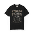 Forged Under Pressure T-Shirt — Motivational Muscle Gym Tee