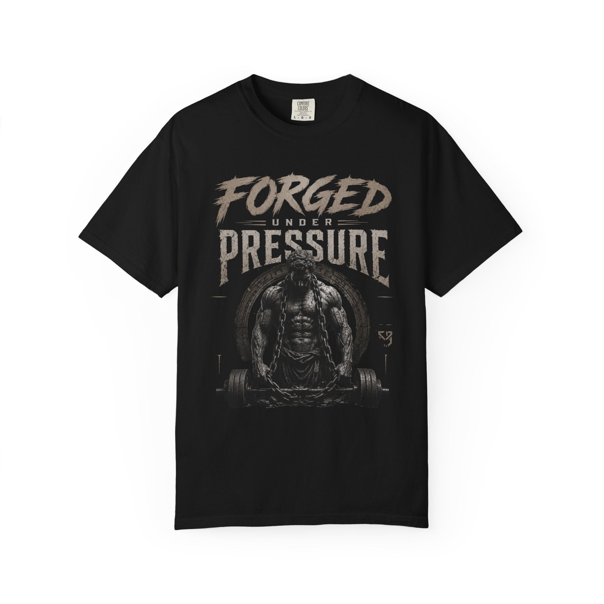 Forged Under Pressure T-Shirt — Motivational Muscle Gym Tee