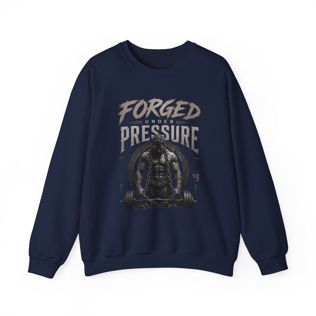 Forged Under Pressure Crewneck Sweatshirt — Motivational Gym Apparel