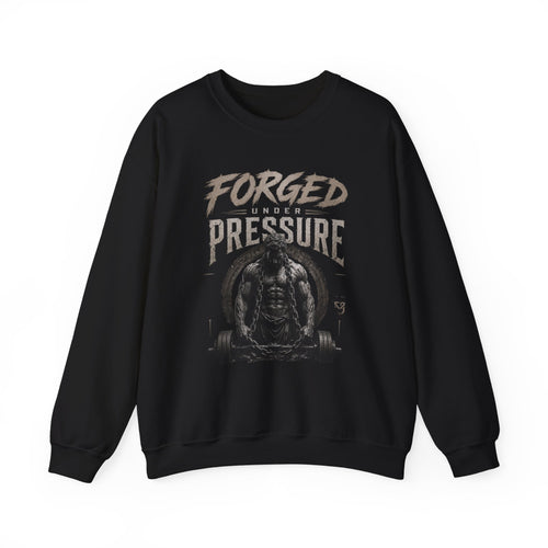 Forged Under Pressure Crewneck Sweatshirt — Motivational Gym Apparel